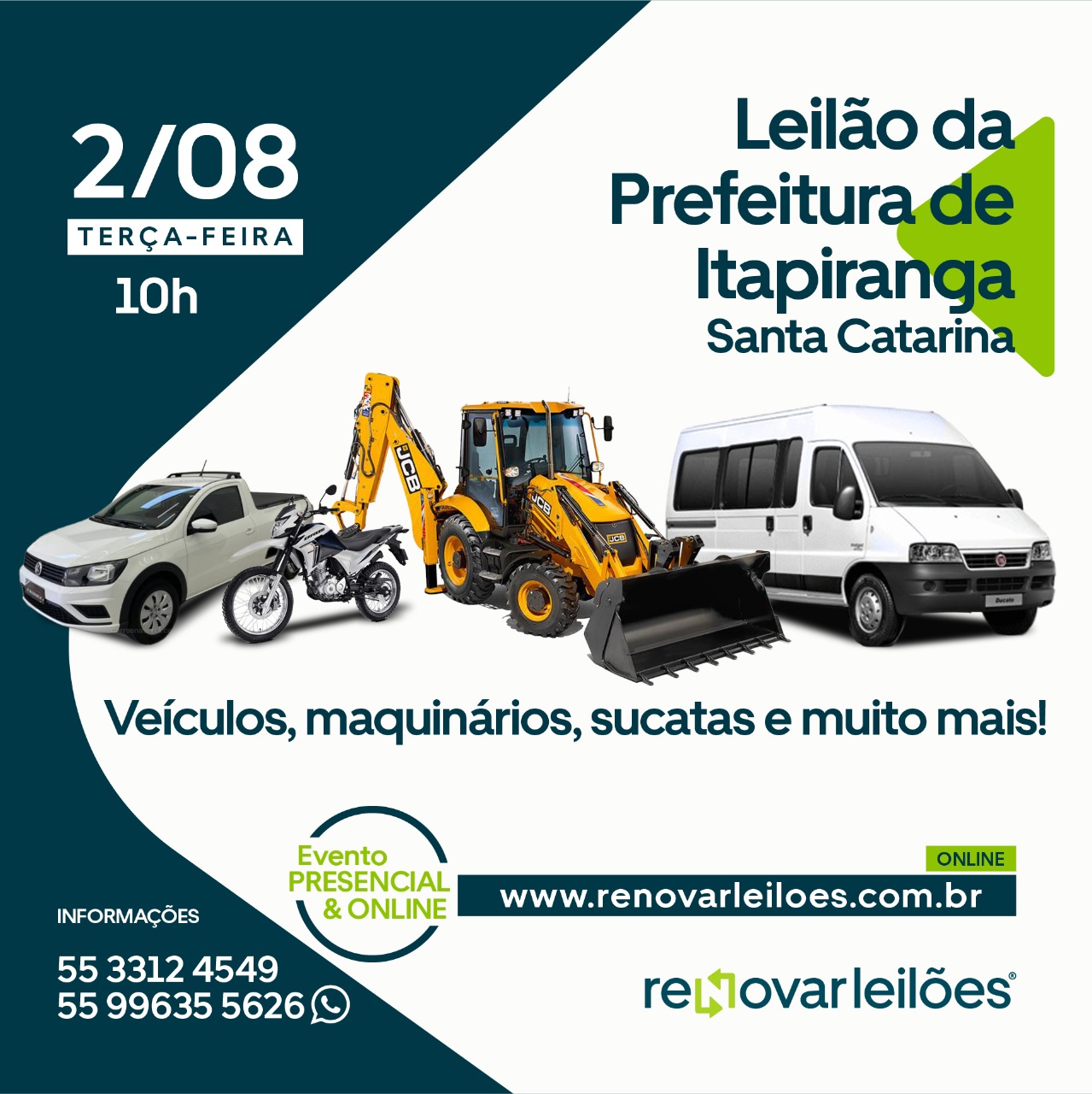 LEILÃO DA PREFEITURA DE ITAPIRANGA - SC / BENS INVERSÍVEIS